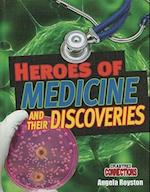 Heroes of Medicine and Their Discoveries