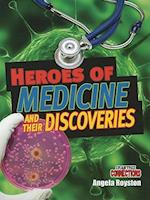 Heroes of Medicine and Their Discoveries