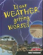 Is Our Weather Getting Worse?