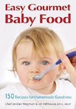 Easy Gourmet Baby Food
