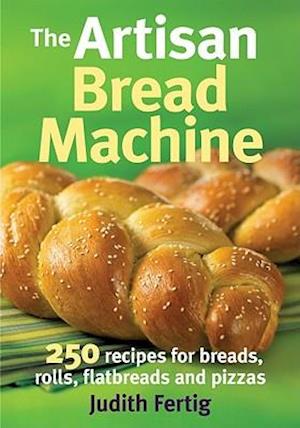 The Artisan Bread Machine