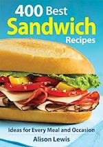 400 Best Sandwich Recipes