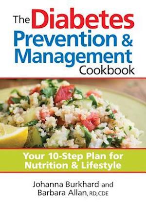 The Diabetes Prevention & Management Cookbook