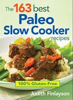 163 Best Paleo Slow Cooker Recipes: 100% Gluten Free