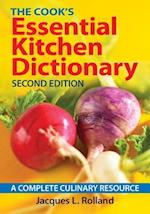 Cook's Essential Kitchen Dictionary: A Complete Culinary Resource