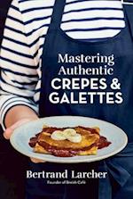 Mastering Authentic Crepes and Galettes