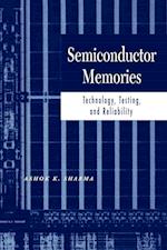 Semiconductor Memories – Technology, Testing and Reliability
