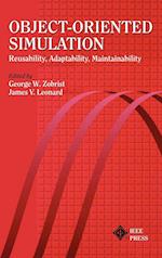 Object–Oriented Simulation – Reusability, Adaptability, Maintainability