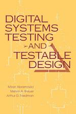 Digital Systems Testing and Testable Design, Revised Printing