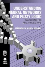 Understanding Neural Networks and Fuzzy Logic – Basic Concepts and Applications