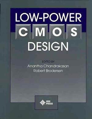Low–Power CMOS Design  (A Selected Reprint Volume)