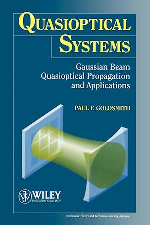 Quasioptical Systems – Gaussian Beam Quasioptical Propogation and Applications