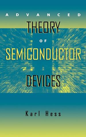 Advanced Theory of Semiconductor Devices