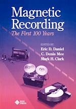 Magnetic Recording – The First 100 Years
