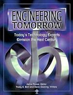 Engineering Tomorrow – Today's Technology Experts Envision the Next Century