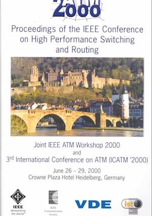 Proceedings of the IEEE Conference 2000 on High Performance Switching and Routing