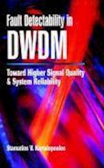 Fault Detectability in DWDM – Toward Higher Signal  Quality and System Reliability