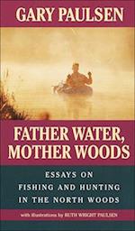 Father Water, Mother Woods