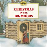 Christmas in the Big Woods