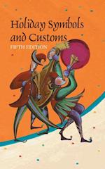 Holiday Symbols & Customs, 5th Ed.