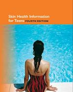 Skin Health Information for Teens, 4th