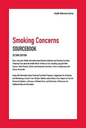 Smoking Concerns Sourcebook, 2nd Ed.