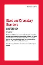 Blood and Circulatory Disorders Sourcebook