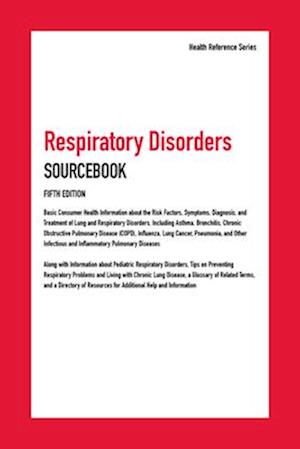 Respiratory Disorders Sourcebook