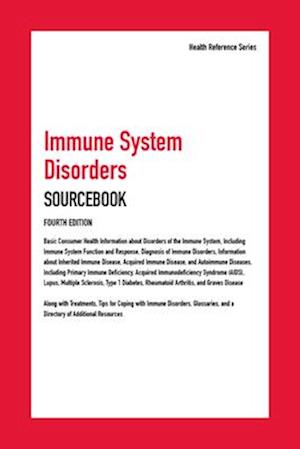 Immune System Disorders Sourcebook