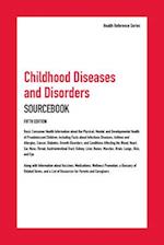 Childhood Diseases and Disorders Sourcebook