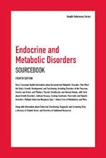 Endocrine and Metabolic Disorders Sourcebook