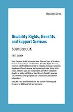 Disability Rights, Benefits, and Support Survices Sourcebook