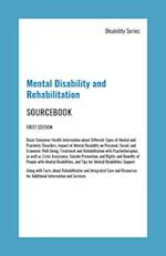 Mental Disability and Rehabilitation Sourcebook