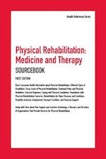 Physical Rehabilitation, Medicine, and Therapy Sourcebook