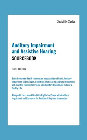 Auditory Impairment and Assistive Hearing, 1st Ed.