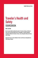 Traveler's Health and Safety Sourcebook