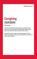 Caregiving Sourcebook, 1st Ed.