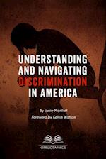 Understanding and Navigating Discrimination in America