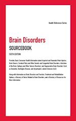 Brain Disorders Sourcebook, 6th Ed.