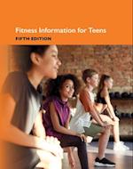 Fitness Information for Teens, 5th Ed.