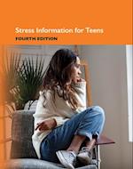 Stress Information for Teens, 4th Ed.