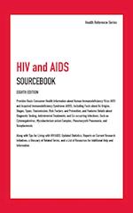 HIV and AIDS Sourcebook, Eighth Edition