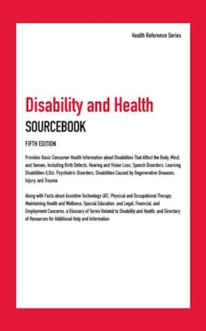 Disability and Health Sourcebook, Fifth Edition