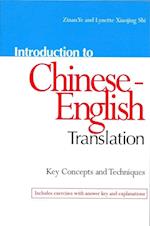 Introduction to Chinese-English Translation: Key Concepts and Techniques 