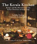 The Kerala Kitchen, Expanded Edition : Recipes and Recollections from the Syrian Christians of South India 