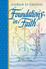 Foundations in Faith: Handbook for Catechists 