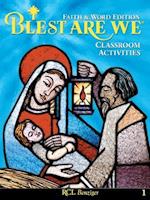 Blest Are We Faith and Word Edition: Grade 1 Classroom Activities 