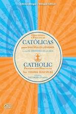 Catolicas Oraciones Y Practicas para Discipulos Jovenes: Incluye El Ordinario de la Misa/Catholic Prayers and Practices for Young Disciples: Including