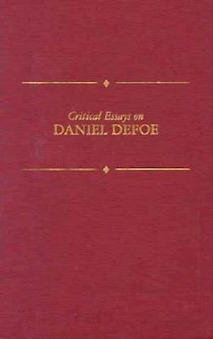 Critical Essays on Daniel Defoe