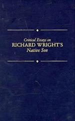 Critical Essays on Richard Wright's Native Son